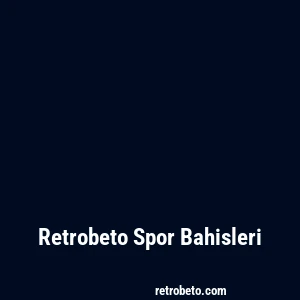 Retrobeto Spor Bahisleri