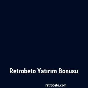 Retrobeto Yatırım Bonusu